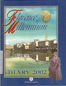 Florence Millenium. Diary 2002