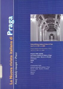 LA NUOVA RIVISTA ITALIANA DI PRAGA. NOVY ITALSKY CASOPIS V PRAZE. Restauro della cappella dell Istituto Italiano di Cultura a Praga. Barocco in Italia – Barocco in Boemia. Letteratura. Storia. Arte.