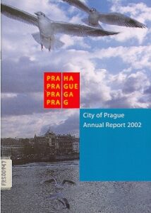 PRAHA PRAGUE PRAGA PRAG City of Prague. Annual Report 2002.