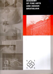 ACADEMY OF FINE ARTS AND DESIGN BRATISLAVA