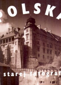 POLSKA W STAREJ FOTOGRAFII