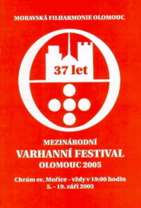 MEZINARODNI VARHANNI FESTIVAL OLOMOUC 2005