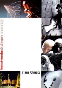 7 AUS OLMUTZ, Kunstverein Nordlingen – Galerie Caesar