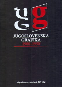 JUGOSLAVENSKA GRAFIKA 1900-1950