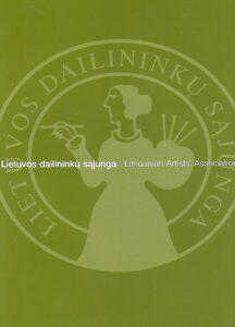 LIETUVOS DAILININKU SAJUNGA – Antroji knyga / Lithuanian Artists’ Association – Volume II