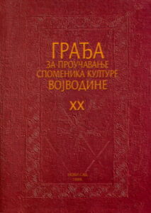 GRADJA ZA PROUCAVANJE SPOMENIKA KULTURE VOJVODINE XX.