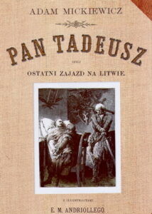 PAN TADEUSZ czyli ostatni zajazd na Litwie