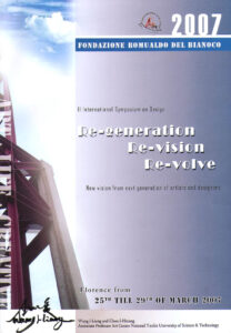 RE-GENERATION, RE-VISION, RE-VOLVE. II International Symposium on Design, Florence 25th-29th of march 2007