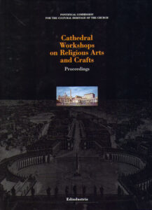 CATHEDRAL WORKSHOPS ON RELIGIOUS ARTS AND CRAFTS. Proceedings