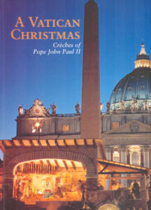 A VATICAN CHRISTMAS. CRECHES OF POPE JOHN PAUL II
