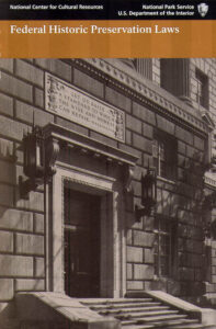 FEDERAL HISTORIC PRESERVATION LAWS