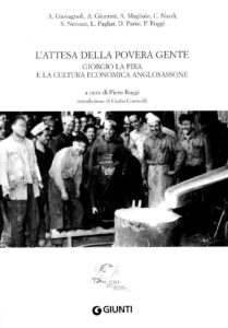 L’ATTESA DELLA POVERA GENTE. GIORGIO LA PIRA E LA CULTURA ECONOMICA ANGLOSASSONE