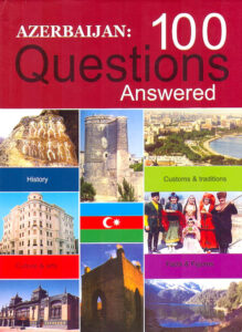 AZERBAIJAN: 100 QUESTIONS ANSWERED