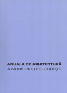 ANUALA DE ARHITECTURA A MUNICIPIULUI BUCURESTI  –  2003