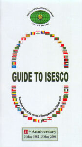 GUIDE TO ISESCO. 24th Anniversary 3 May 1982 – 3 May 2006