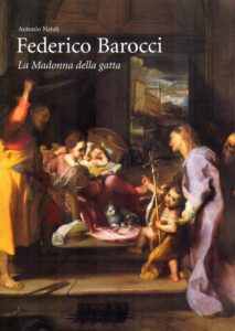 FEDERICO BAROCCI. La Madonna della gatta