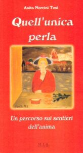 QUELL’UNICA PERLA. Un percorso sui sentieri dell’anima