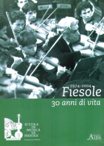 1974-2004 FIESOLE, 30 ANNI DI VITA