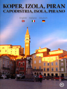 Koper, Izola, Piran