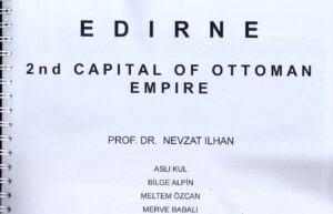 EDIRNE 2nd CAPITAL OF OTTOMAN EMPIRE