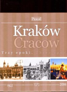 Krakow. Trzy epoky. Cracow. Three epochs