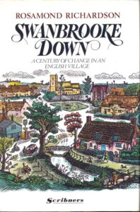 SWANBROOKE DOWN. A CENTURY OF CHANGE IN AN ENGLISH VILLAGE