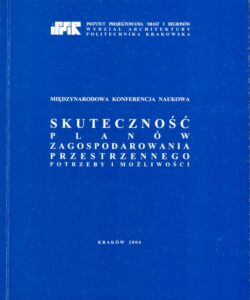 Skutecznosc planow zagospodarowania przestrzennego potrzeby i mozliwosci