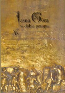 Jasna Gora w dobie potopu