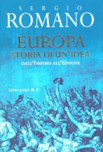 EUROPA STORIA DI UN’IDEA. DALL’IMPERO ALL’UNIONE.