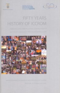 FIFTY YEARS HISTORY OF ICCROM