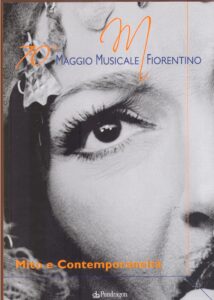 70°  MAGGIO MUSICALE FIORENTINO. Mito e Contemporaneità 24 aprile – 30 giugno 2007