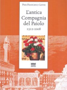 L’antica Compagnia del Paiolo 1512-2008