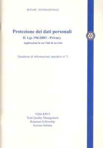 Protezione dei dati personali D. Lgs 196/2003 – Privacy Applicazioni in un Club di servizio – Quaderno di informazioni operative n° 5