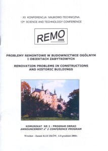 REMO 2006 – 12th SCIENCE AND TECHNOLOGY CONFERENCE – RENOVATION PROBLEMS IN CONSTRUCTIONS AND HISTORIC BUILDINGS