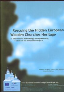 Rescuing the Hidden European Wooden Churches Heritage – an International Methodology for Implementing a Database for Restoration Projects