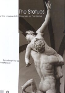 The Statues of the Loggia della Signoria in Florence – Masterpieces Restored