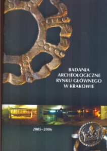 BADANIA ARCHEOLOGICZNE RYNKU GLOWNEGO W KRAKOWIE
