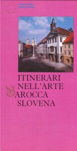 ITINERARI NELL’ARTE BAROCCA  SLOVENA