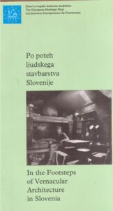 IN THE FOOTSTEPS OF VERNACULAR ARCHITECTURE IN SLOVENIA
