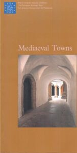 MEDIAEVAL TOWNS. The European Heritage Days