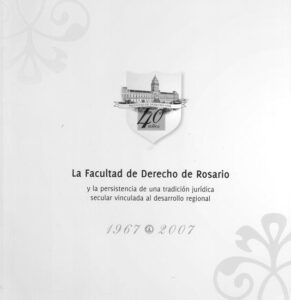 LA FACULDAD DE DERECHO DE ROSARIO