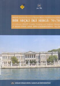 A COLLECTION MSGSU ISTANBUL PAINTING AND SCULPTURE MUSEUM a selection and two exhibitions: 70 + 70