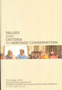 VALUES AND CRITERIA IN HERITAGE CONSERVATION
