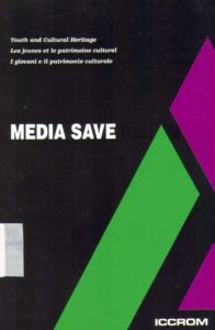 MEDIA SAVE ART 93, Youth and Cultural Heritage/Les jounes et le patrimoine culturel/I giovani e il patrimonio culturale