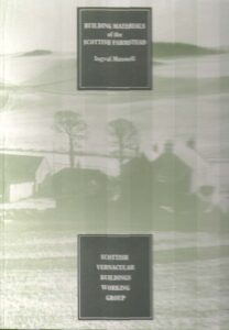 Building Materials of the Scottish Farmstead
