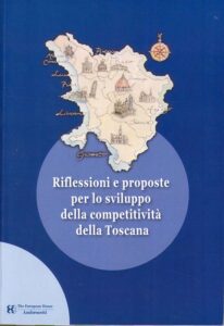 Riflessioni e proposte per lo sviluppo della competitività della Toscana