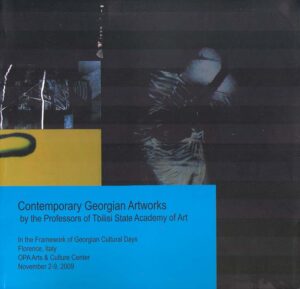 Contemporary Georgian Artworks by the Professors of Tbilisi State Academy of Art