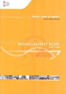 Management Plan 2006/2008. Historic Centre of Florence. UNESCO World Heritage