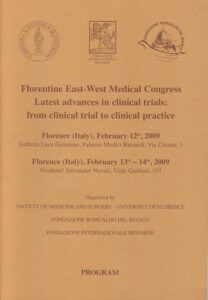 Florentine East-West Medical Congress Latest advances in clinical trial: from clinical trial to clinical practice