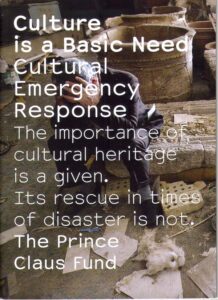 Cultural Emergency Response. The Price Claus Fund